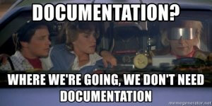 documentation-where-were-going-we-dont-need-documentation